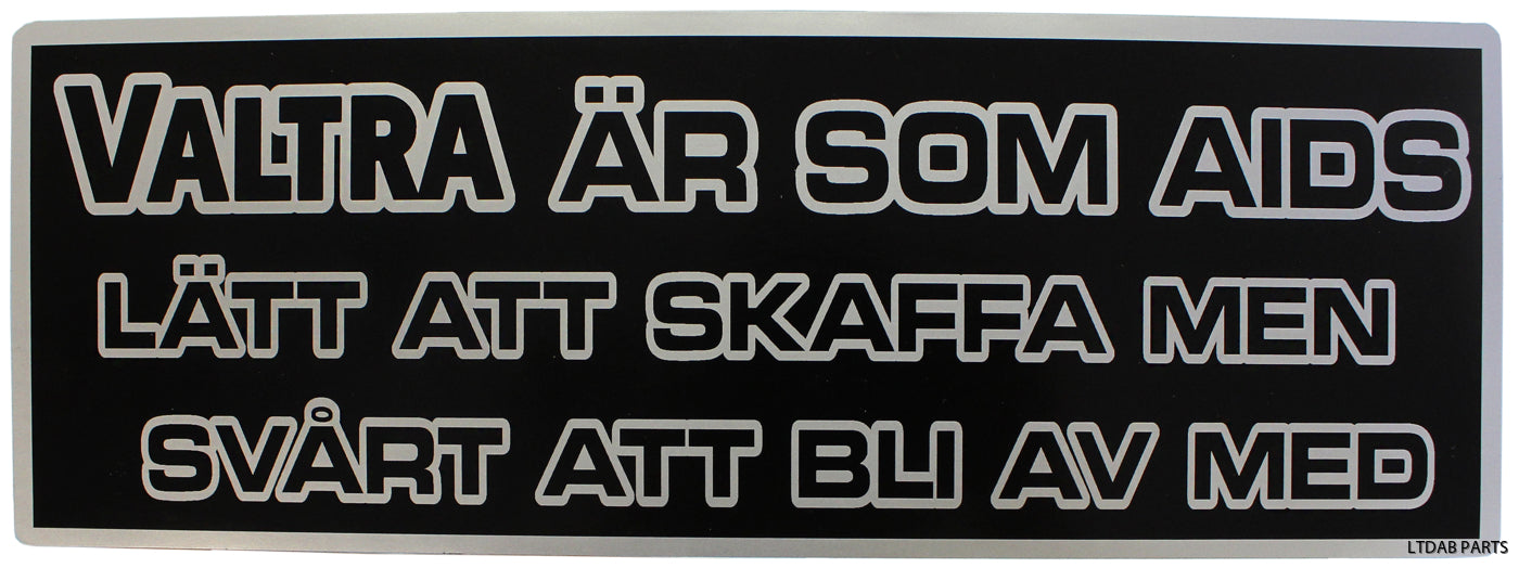 Dekal "Valtra är som.."