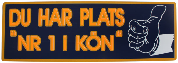 Dekal 'Du Har Plats 'Nr.1 i Kön''