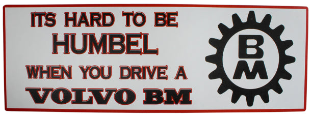 Dekal Volvo BM 'It's hard to be..'
