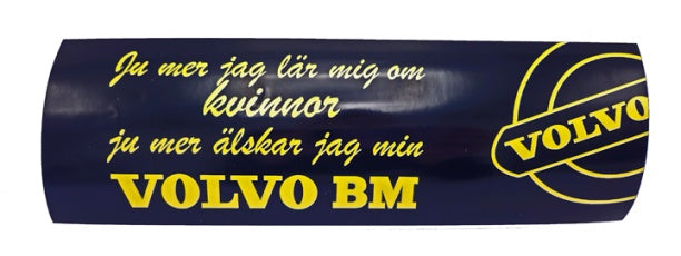 Dekal Volvo BM 'Ju Mer Jag..'
